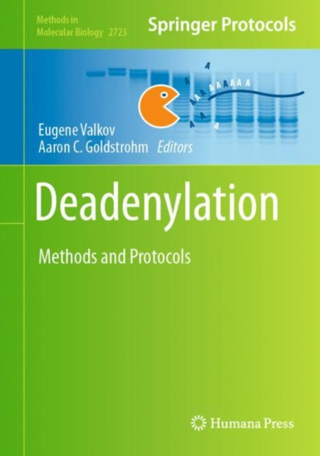 Deadenylation: Methods and Protocols