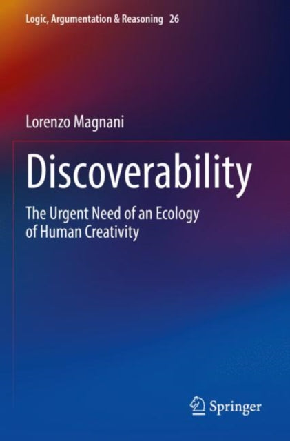 Discoverability: The Urgent Need of an Ecology of Human Creativity