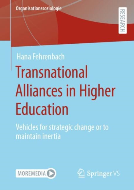 Transnational Alliances in Higher Education: Vehicles for strategic change or to maintain inertia