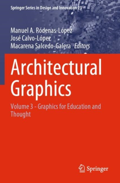 Architectural Graphics: Volume 3 - Graphics for Education and Thought