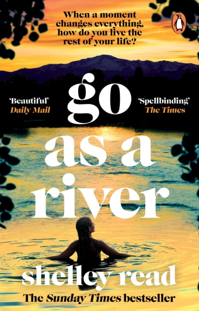 Go as a River: The powerful Sunday Times bestseller