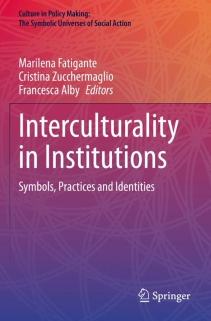 Interculturality in Institutions: Symbols, Practices and Identities