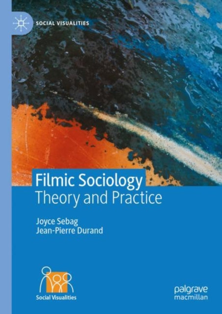 Filmic Sociology: Theory and Practice