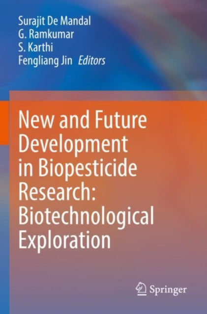New and Future Development in Biopesticide Research: Biotechnological Exploration