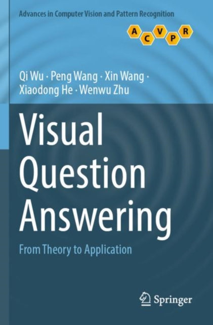 Visual Question Answering: From Theory to Application