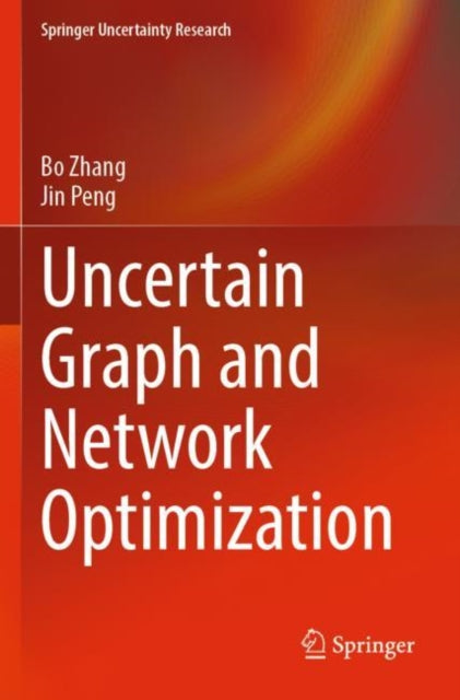 Uncertain Graph and Network Optimization