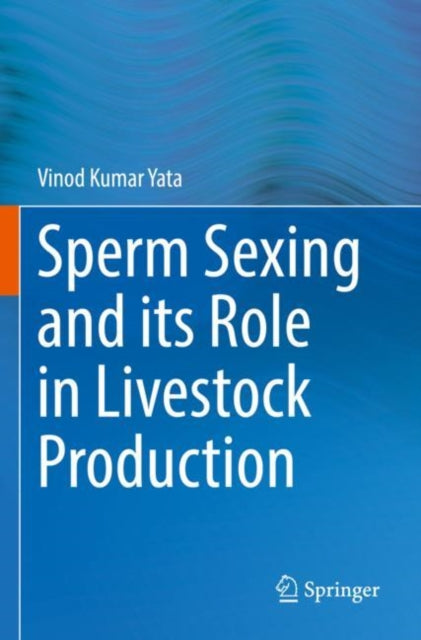 Sperm Sexing and its Role in Livestock Production