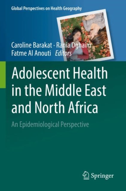 Adolescent Health in the Middle East and North Africa: An Epidemiological Perspective
