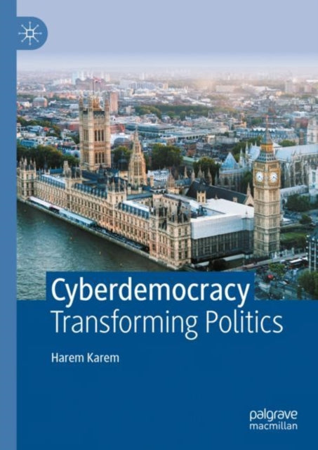 Cyberdemocracy: Transforming Politics