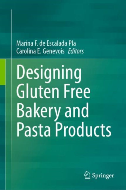 Designing Gluten Free Bakery and Pasta Products