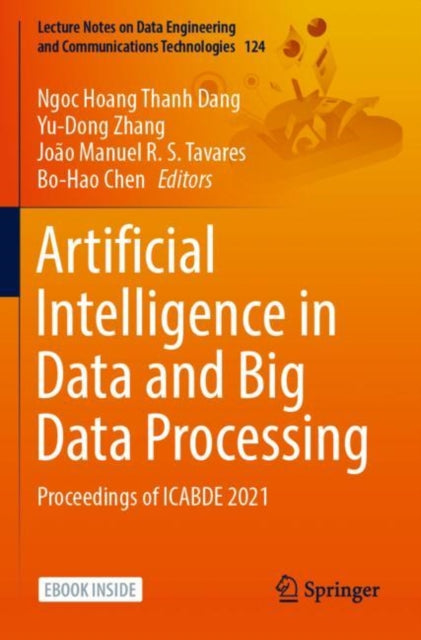 Artificial Intelligence in Data and Big Data Processing: Proceedings of ICABDE 2021