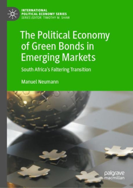 The Political Economy of Green Bonds in Emerging Markets: South Africa's Faltering Transition