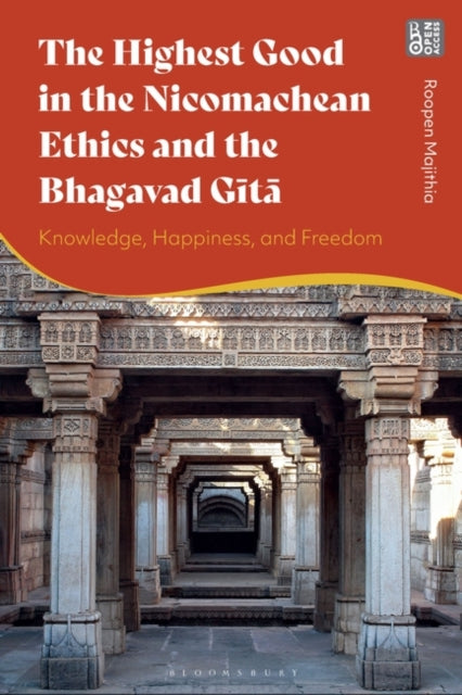 The Highest Good in the Nicomachean Ethics and the Bhagavad Gita: Knowledge, Happiness, and Freedom