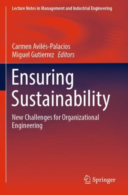 Ensuring Sustainability: New Challenges for Organizational Engineering