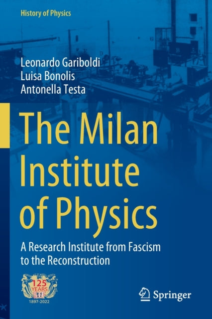 The Milan Institute of Physics: A Research Institute from Fascism to the Reconstruction
