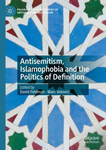 Antisemitism, Islamophobia and the Politics of Definition