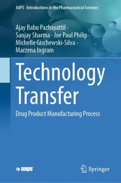Technology Transfer: Drug Product Manufacturing Process