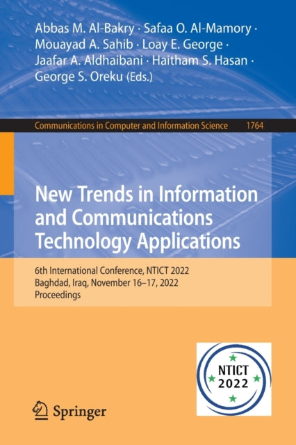 New Trends in Information and Communications Technology Applications: 6th International Conference, NTICT 2022, Baghdad, Iraq, November 16–17, 2022, Proceedings