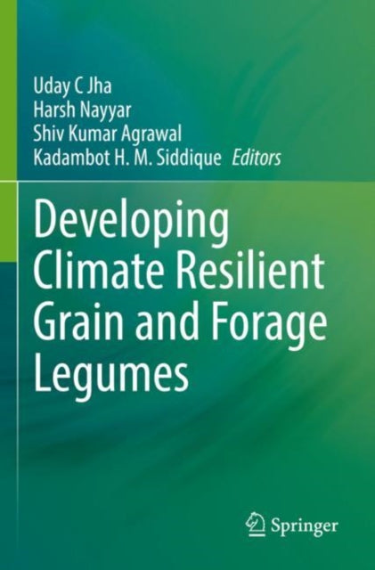 Developing Climate Resilient Grain and Forage Legumes