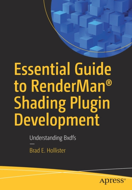Essential Guide to RenderMan® Shading Plugin Development: Understanding Bxdfs