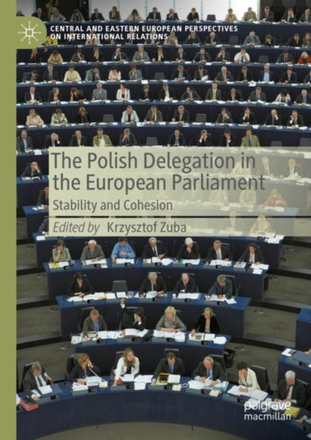 The Polish Delegation in the European Parliament: Stability and Cohesion