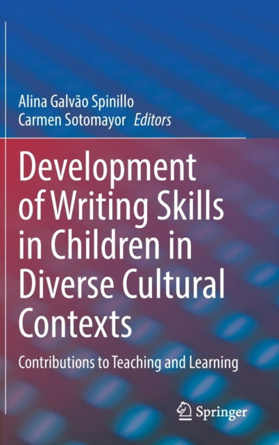Development of Writing Skills in Children in Diverse Cultural Contexts: Contributions to Teaching and Learning