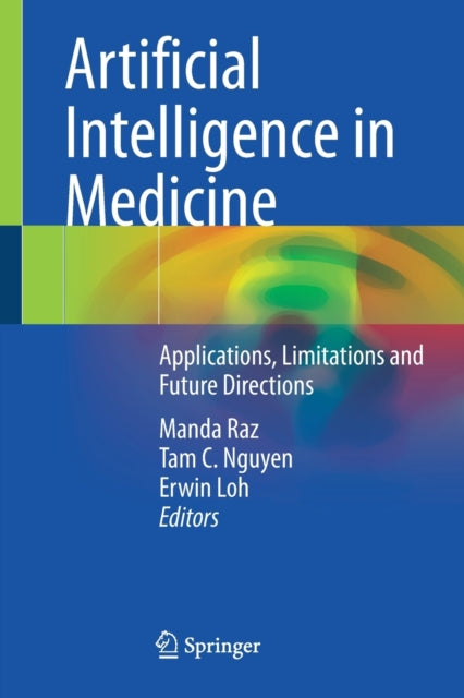 Artificial Intelligence in Medicine: Applications, Limitations and Future Directions