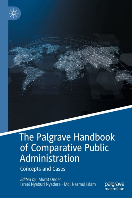 The Palgrave Handbook of Comparative Public Administration: Concepts and Cases