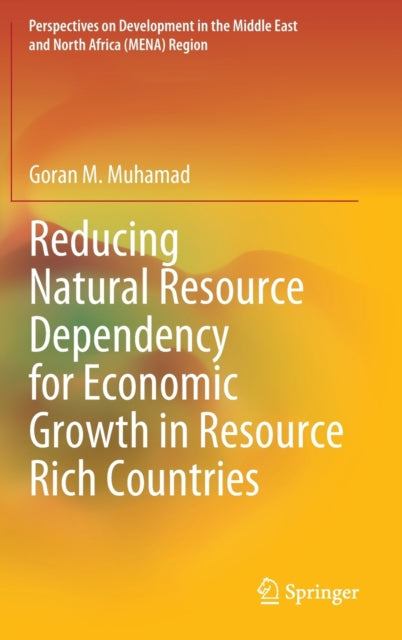 Reducing Natural Resource Dependency for Economic Growth in Resource Rich Countries