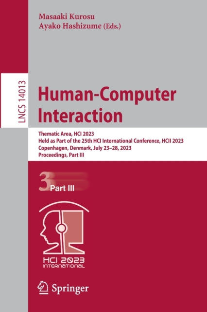 Human-Computer Interaction: Thematic Area, HCI 2023, Held as Part of the 25th HCI International Conference, HCII 2023, Copenhagen, Denmark, July 23–28, 2023, Proceedings, Part III