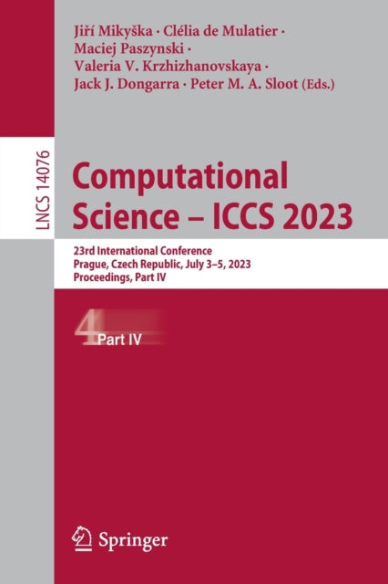 Computational Science – ICCS 2023: 23rd International Conference, Prague, Czech Republic, July 3–5, 2023, Proceedings, Part IV