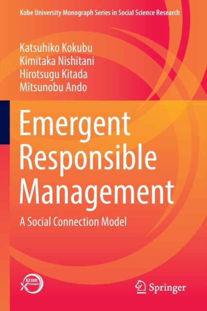 Emergent Responsible Management: A Social Connection Model