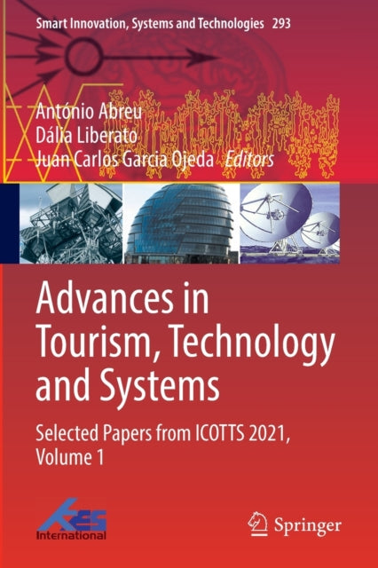 Advances in Tourism, Technology and Systems: Selected Papers from ICOTTS 2021, Volume 1