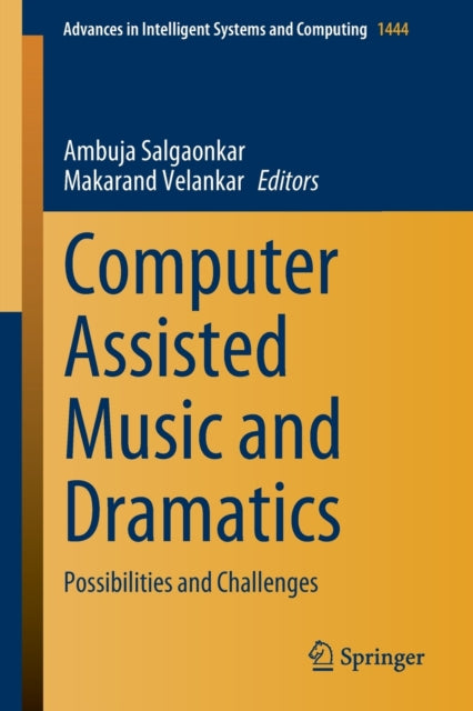 Computer Assisted Music and Dramatics: Possibilities and Challenges