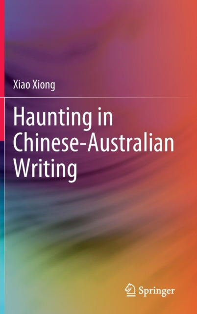 Haunting in Chinese-Australian Writing