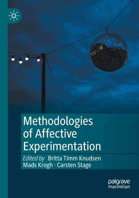 Methodologies of Affective Experimentation