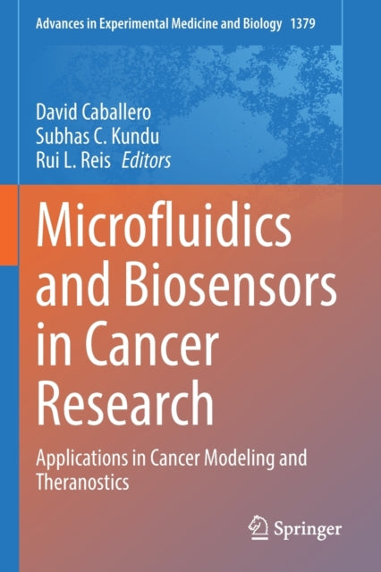 Microfluidics and Biosensors in Cancer Research: Applications in Cancer Modeling and Theranostics