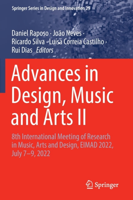 Advances in Design, Music and Arts II: 8th International Meeting of Research in Music, Arts and Design, EIMAD 2022, July 7–9, 2022