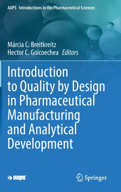 Introduction to Quality by Design in Pharmaceutical Manufacturing and Analytical Development