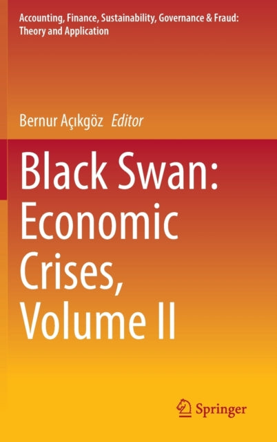 Black Swan: Economic Crises, Volume II