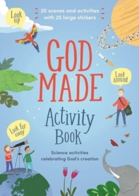 God Made Activity Book: Science activities celebrating God's creation