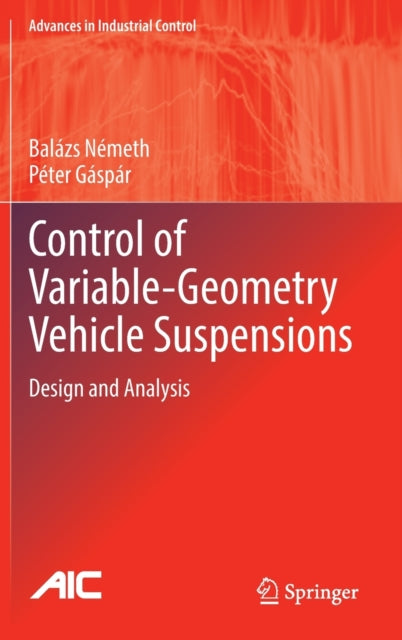 Control of  Variable-Geometry Vehicle Suspensions: Design and Analysis