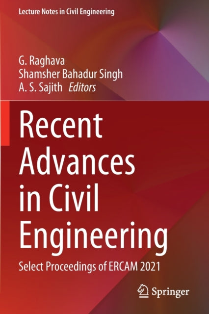 Recent Advances in Civil Engineering: Select Proceedings of ERCAM 2021