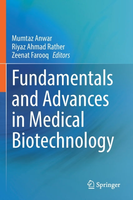 Fundamentals and Advances in Medical Biotechnology