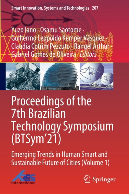 Proceedings of the 7th Brazilian Technology Symposium (BTSym’21): Emerging Trends in Human Smart and Sustainable Future of Cities (Volume 1)