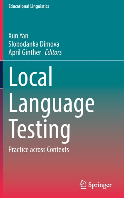 Local Language Testing: Practice across Contexts