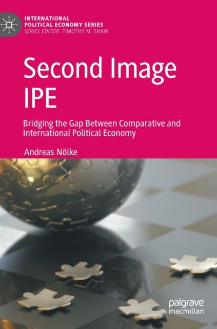 Second Image IPE: Bridging the Gap Between Comparative and International Political Economy