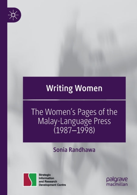 Writing Women: The Women’s Pages of the Malay-Language Press (1987–1998)