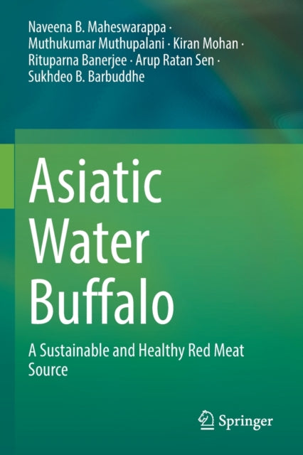 Asiatic Water Buffalo: A Sustainable and Healthy Red Meat Source