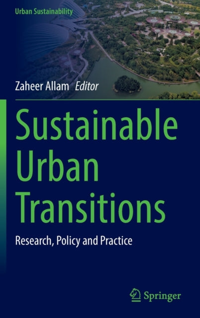 Sustainable Urban Transitions: Research, Policy and Practice